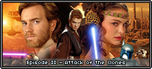 Episode II – Attack of the Clones