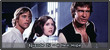 Episode IV – A New Hope